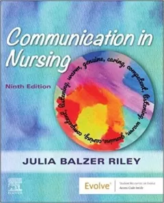 Communication in Nursing, 9th Edition