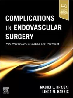 Complications in Endovascular Surgery Peri-Procedural Prevention and Treatment