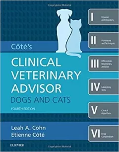Cote`s Clinical Veterinary Advisor: Dogs and Cats, 4th Edition