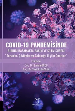 Covıd-19 Pandemisinde  birinci Basamakta  Bakım ve izlem süreci