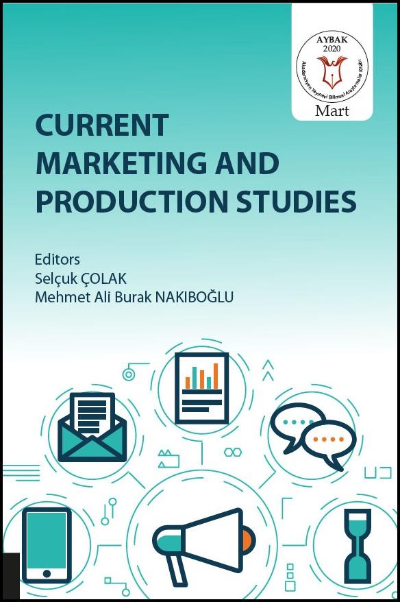 Current Marketing and Production Studies ( AYBAK 2020 Mart )