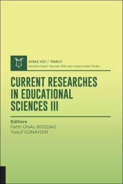 Current Researches in Educational Sciences III ( AYBAK 2021 Mart )