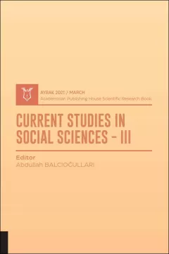 Current Studies In Social Sciences III ( AYBAK 2021 Mart )