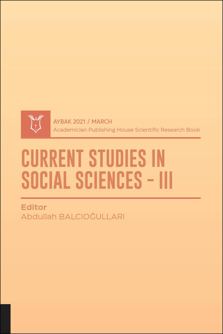 Current Studies In Social Sciences III ( AYBAK 2021 Mart )
