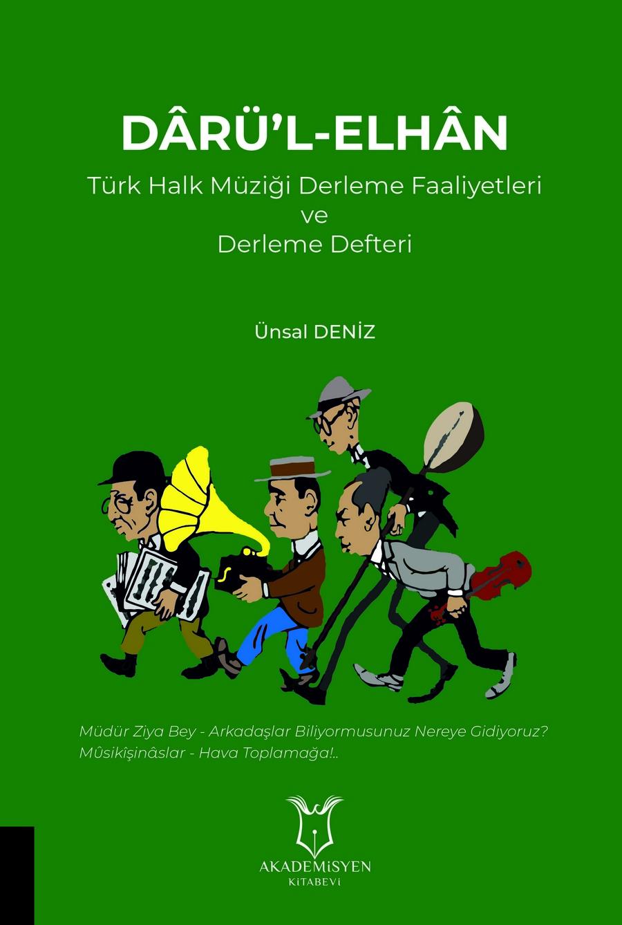 DÂRÜ’L-ELHÂN Türk Halk Müziği Derleme Faaliyetleri ve Derleme Defteri