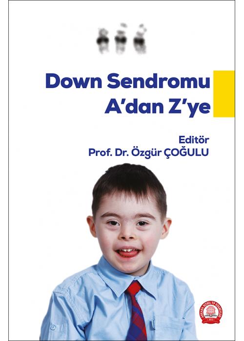 Down Sendromu A dan Z ye