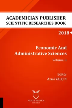 Economic And Administrative Sciences - Volume II ( AYBAK 2018 Eylül )