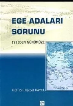 Ege Adaları Sorunu 1911`den Günümüze