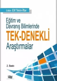 Eğitim Ve Davranış Bilimlerinde Tek-denekli Araştırmalar