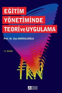 Eğitim Yönetiminde Teori ve  Uygulama