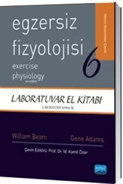 EGZERSİZ FİZYOLOJİSİ - LABORATUVAR EL KİTABI - Exercise Physiology - Laboratory Manual