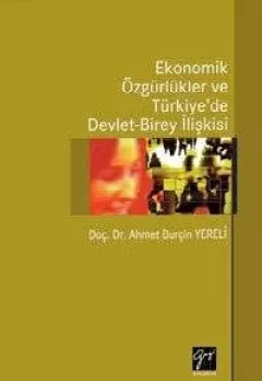 Ekonomik Özgürlükler ve devlet birey ilişkisi