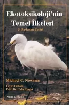 Ekotoksikoloji`nin Temel İlkeleri