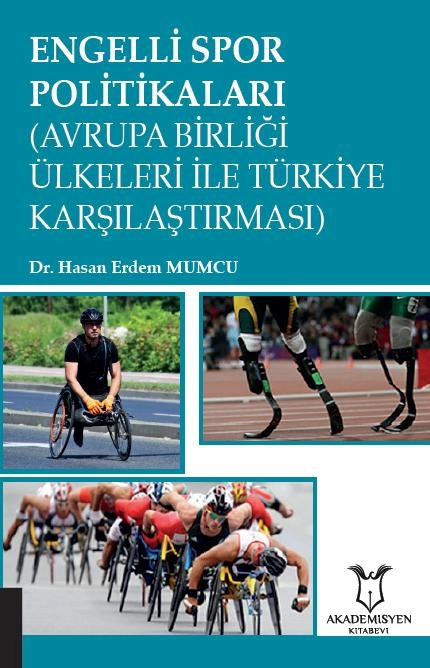Engelli Spor Politikaları (Avrupa Birliği Ülkeleri ile Türkiye Karşılaştırması)