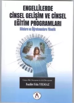 Engellilerde Cinsel Gelişim ve Cinsel Eğitim Programları