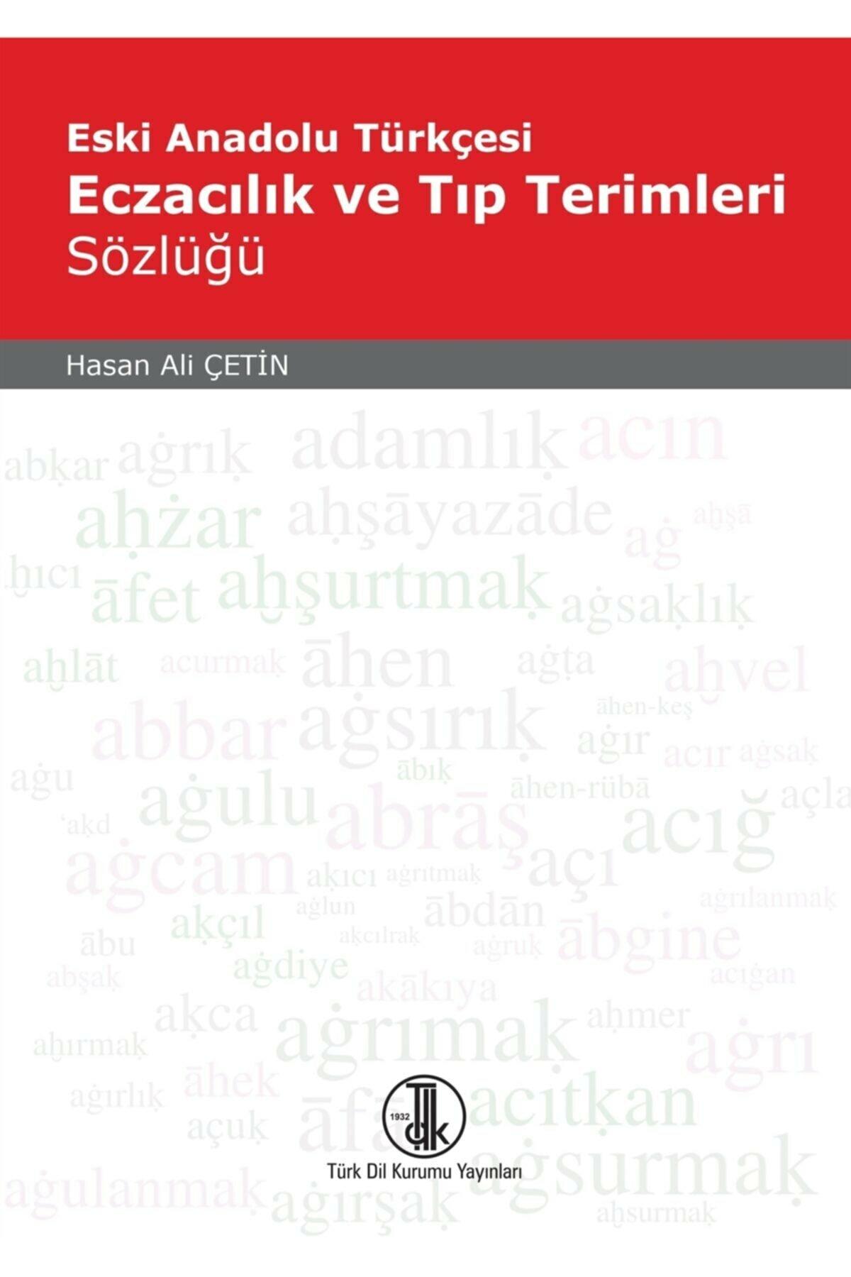 Eski Anadolu Türkçesi Eczacılık ve Tıp Terimleri Sözlüğü