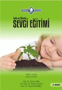 Evde ve Okulda SEVGİ EĞİTİMİ