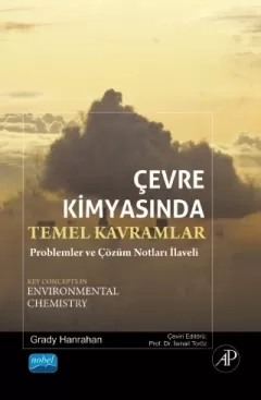 ÇEVRE KİMYASINDA TEMEL KAVRAMLAR Problemler ve Çözüm Notları - Key Concepts In Environmental Chemistry