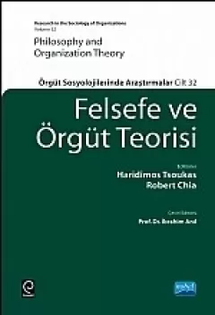 Felsefe Ve Örgüt Teorisi - Phılosophy And Organızatıon Theory