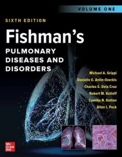 Fishman`s Pulmonary Diseases and Disorders, 2-Volume Set, 6th Edition