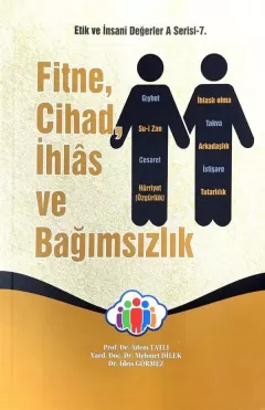 Fitne, Cihad, İhlâs ve Bağımsızlık