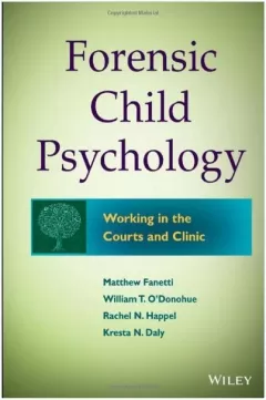 Forensic Child Psychology: Working in the Courts and Clinic (Hardcover)