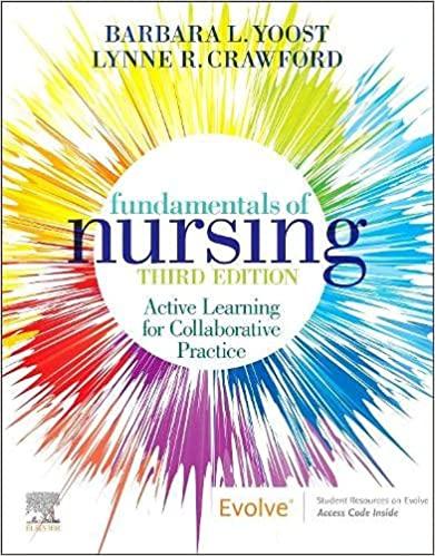 Fundamentals of Nursing: Active Learning for Collaborative Practice 3rd Edition
