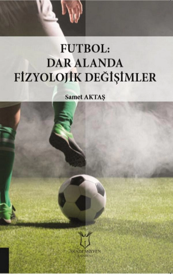 Futbol: Dar Alanda Fizyolojik Değişimler