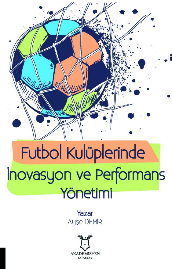 Futbol Kulüplerinde İnovasyon ve Performans Yönetimi