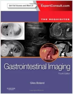 Gastrointestinal Imaging: The Requisites, 4e (Requisites in Radiology) 4th Edition