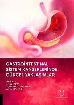 Gastrointestinal Sistem Kanserlerinde Güncel Yaklaşımlar