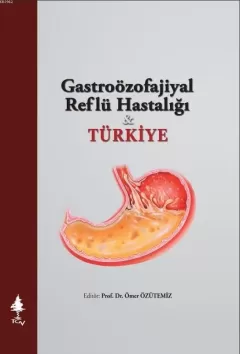 Gastroözofajiyal Reflü Hastalığı & TÜRKİYE