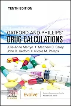 Gatford and Phillips’ Drug Calculations, 10th Edition