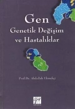 Gen Genetik Değişim ve Hastalıklar