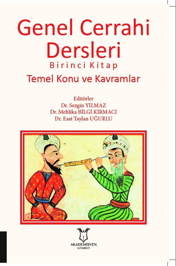 Genel Cerrahi Dersleri Birinci Kitap Temel Konu ve Kavramlar