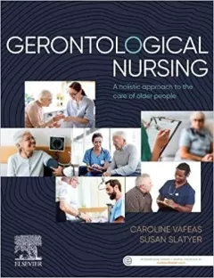 Gerontological Nursing: A holistic approach to the care of older people