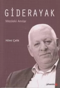 Giderayak Mesleki Anılar