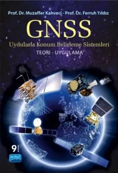GNSS Uydularla Konum Belirleme Sistemleri Teori-Uygulama