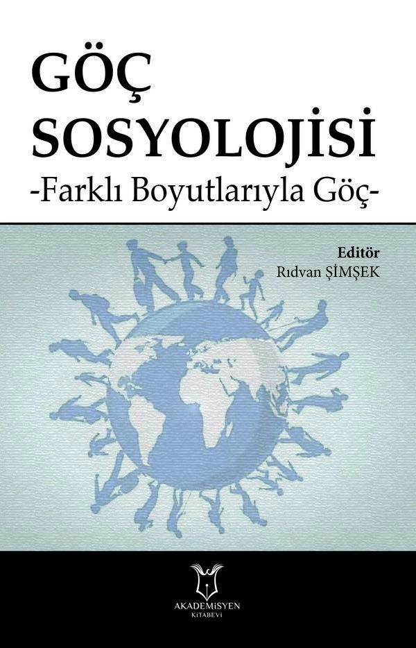 Göç Sosyolojisi - Farklı Boyutlarıyla Göç