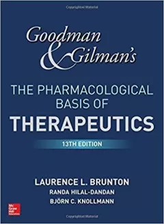 Goodman and Gilman`s The Pharmacological Basis of Therapeutics 13th Edition