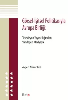 Görsel İşitsel Politikasıyla Avrupa Birliği