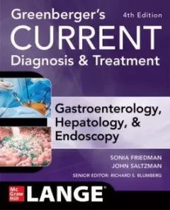 Greenberger`s CURRENT Diagnosis & Treatment Gastroenterology, Hepatology, & Endoscopy, 4 Edition