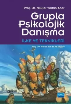 Grupla Psikolojik Danışma İlke ve Teknikleri