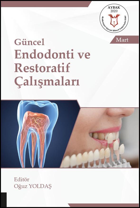 Güncel Endodonti ve Restoratif Çalışmaları ( AYBAK 2020 Mart )