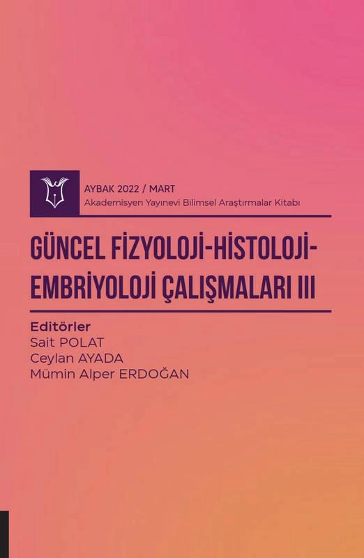 Güncel Fizyoloji-Histoloji-Embriyoloji Çalışmaları III ( AYBAK 2022 Mart )