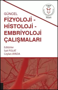 Güncel Fizyoloji-Histoloji ve Embriyoloji Çalışmaları ( AYBAK 2020 Mart )