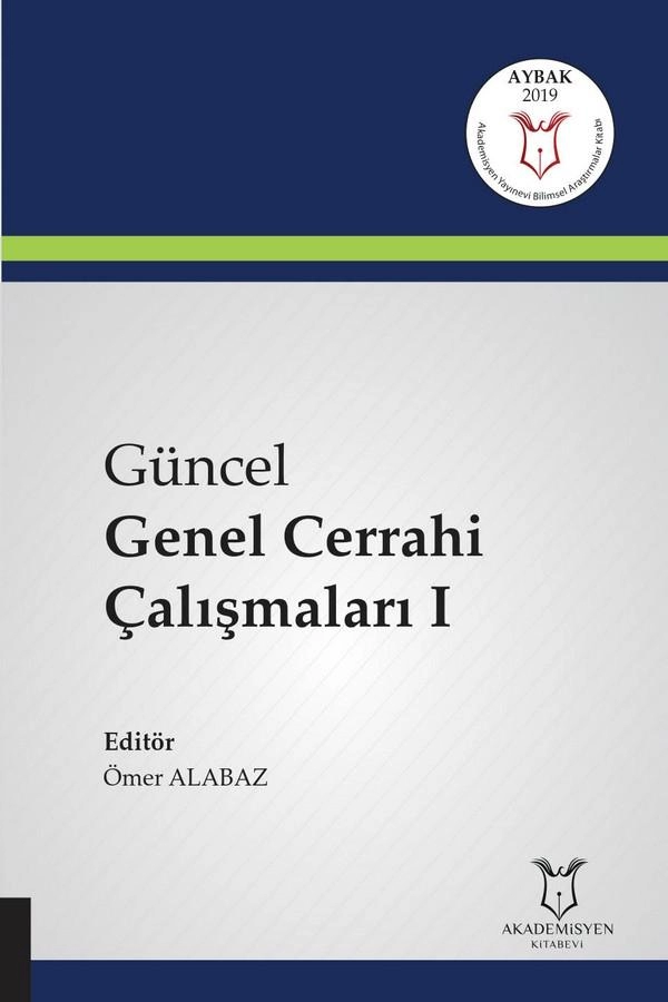 Güncel Genel Cerrahi Çalışmaları I ( AYBAK 2019 Mart )