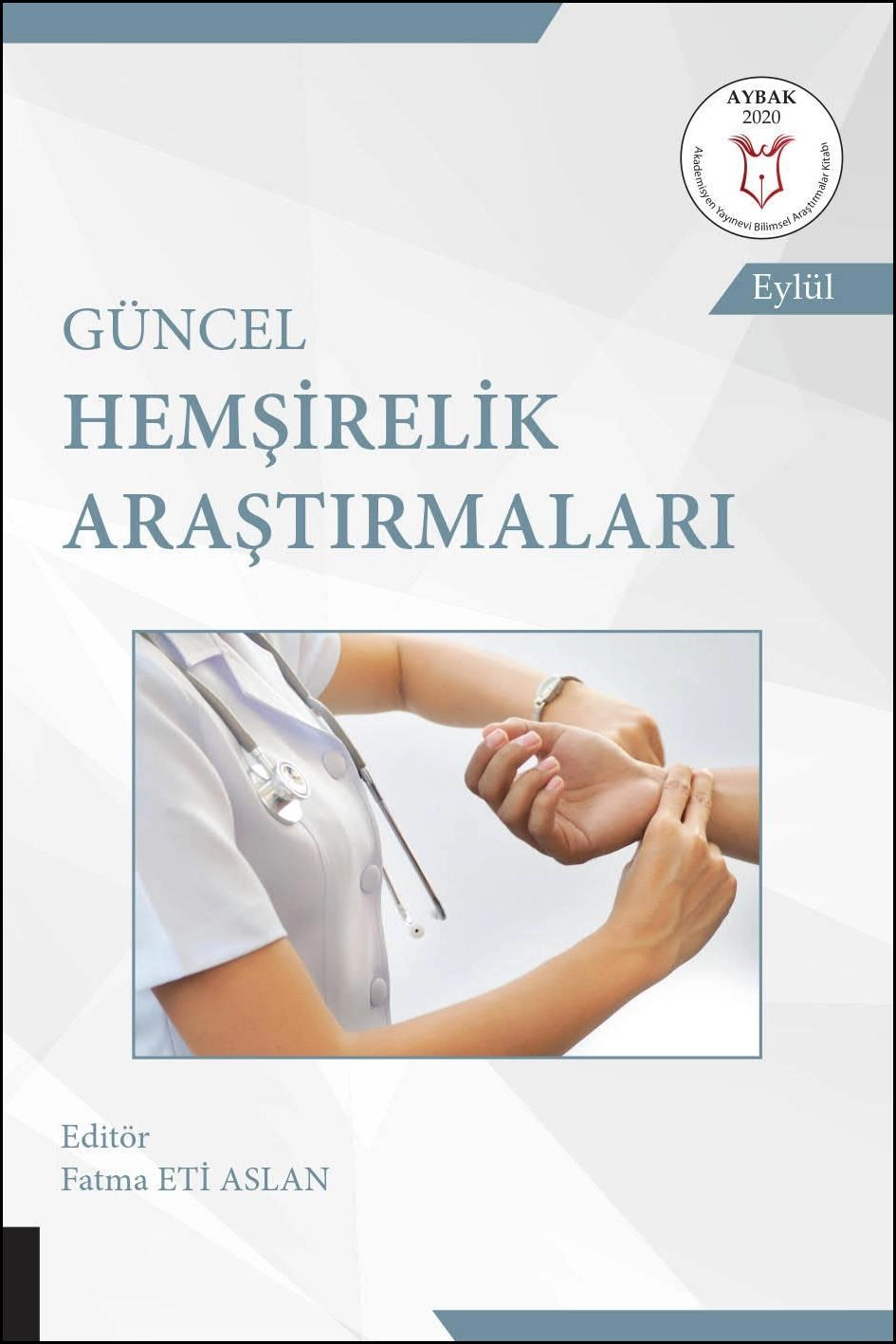 Güncel Hemşirelik Çalışmaları ( AYBAK 2020 Eylül )