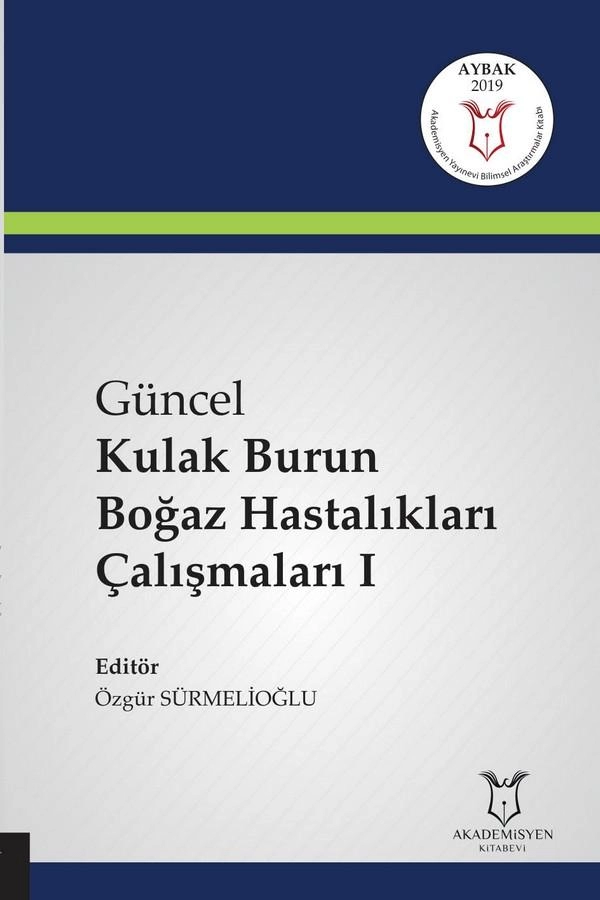 Güncel Kulak Burun Boğaz Hastalıkları Çalışmaları I ( AYBAK 2019 Mart )