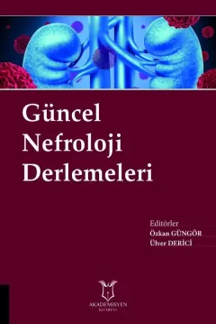 Güncel Nefroloji Derlemeleri